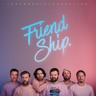 Friend Ship (Pink Coloured Vinyl LP & Turquoise 7") cover