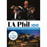 LA Phil 100: The Los Angeles Philharmonic Centennial Birthday Gala cover