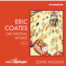 Coates: Orchestral Works Vol.2 [Incls 'London Bridge - March' & 'The Enchanted Garden - ballet'] cover