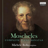 Moscheles: Complete Piano Sonatas; Michele Bolla cover