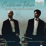 Castelnuovo-Tedesco: Music for Violin and Piano cover