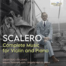 Scalero: Complete Music for Violin and Piano cover
