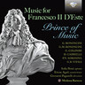 Music for Francesco II D'Este Prince of Music cover