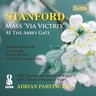 Stanford: Mass 'Via Victrix' & At the Abbey Gate cover