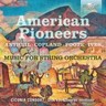 American Pioneers: Music for String Orchestra; cover