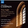 Campkin: True Light, Missa Brevis, The First Kiss cover