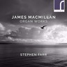 MacMillan: Organ Works cover