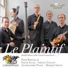 Le Plaintif: Doleful Music of the French Grand Siècle cover