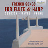 French Songs for Flute & Harp: Debussy, Ravel, Fauré cover