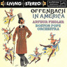 MARBECKS COLLECTABLE: Offenbach In America (with Ibert: Divertissement) cover