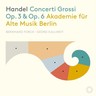 Handel: Concerti grossi Op. 3 and Op. 6 cover