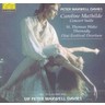 MARBECKS COLLECTABLE: Maxwell Davies: Caroline Mathilde (concert suite) / Threnody on a Plainsong for Michael Vyner / etc cover