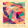 Flamingo Pier (LP) cover