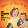 Tonight You Belong to Me - The Patience & Prudence Story cover