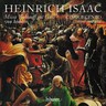 Isaac: Missa Wohlauff gut Gsell von hinnen & other works cover