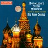 MARBECKS COLLECTABLE: Moonlight Over Moscow cover