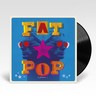 Fat Pop (LP) cover