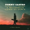 Tommy Castro Presents: A Bluesman Came To Town (Coloured Vinyl LP) cover