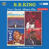 Four Classic Albums Plus (B.b. King Sings Spirituals / King Of The Blues / More B.B. King / Easy Listening Blues) cover