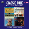 Classic Folk - Four Classic Albums Plus (The Highwaymen / The Brothers Four / The Slightly Fabulous Limeliters / Peter, Paul & Mary) cover