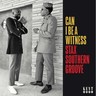 Can I Be A Witness - Stax Southern Groove cover