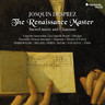 Desprez: The Renaissance Master - Sacred Music and Chansons cover