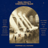 Paul Kelly's Christmas Train (LP) cover