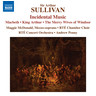 Sullivan: Incidental Music to Macbeth, King Arthur & The Merry Wives of Windsor cover