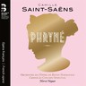 Saint-Saëns: Phryné (complete opera) cover