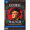 Global Wagner - From Bayreuth to the World - A film by Axel Brüggemann cover