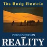 Presentation and Reality (Black Vinyl LP) + The Body Electric (12") cover