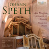 Speth: Ars Magna Consoni et Dissoni - Music for Organ cover