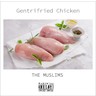 Gentrifried Chicken (LP) cover