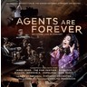 Agents Are Forever - Recorded Live in Concert cover