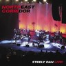 North East Corridor: Steely Dan Live! (180g LP) cover