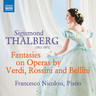 Thalberg: Fantasies on Operas by Verdi, Rossini and Bellini cover