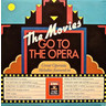 The Movies Go To The Opera cover