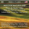 McClelland: Where the Shadows Glides - Songs, Solo Piano and Choral Works cover