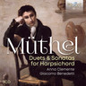 Müthel: Duets & Sonatas for Harpsichord cover