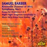 Barber: Symphony 1 / Essays Nos.1 & 2 / Night Flight/ Music from Scene from Shelley/ Knoxville (Summer of 1915) cover