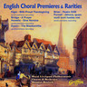 English Choral Premieres & Rarities cover