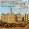 Baroque Concerti from The Netherlands cover