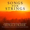 Songs for Strings: Arrangements of Dowland, Purcell, Elgar and others by Donald Fraser cover
