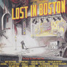 MARBECKS COLLECTABLE: Lost In Boston Vol 1 - Songs you have never heard from '110 in the Shade', 'The King and I', 'West Side Story' and more cover