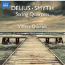 Smyth/Delius: String Quartets cover