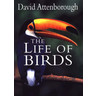 The Life of Birds - complete series [David Attenborough] cover