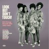 Look But Don't Touch! Girl Group Sounds Usa 1962-1966 (LP) cover
