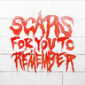 Scars For You To Remember cover