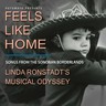 Feels Like Home: Linda Ronstadt's Musical Odyssey cover