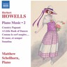Howells: Piano Music, Vol. 2 [Incls Sonatina & Minuet for Ursula] cover